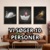 VI SØGER 10 PERSONER